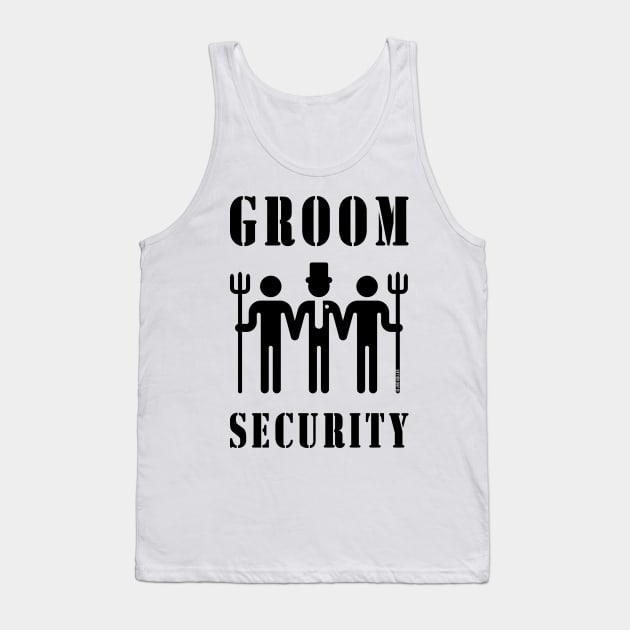 Groom Security (Bachelor Party / Stag Night / Black) Tank Top by MrFaulbaum